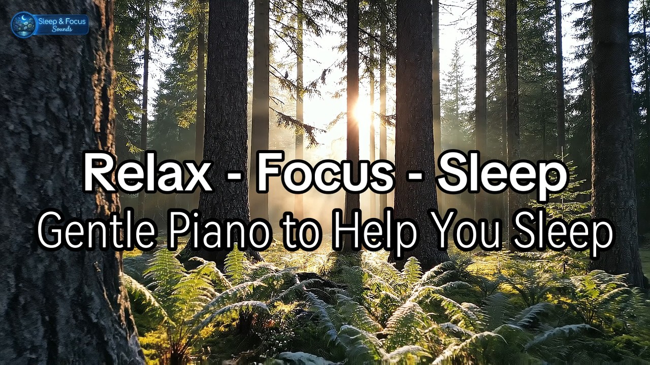 Music for Insomnia | Gentle Piano to Help You Sleep | Sleep & Focus Sounds