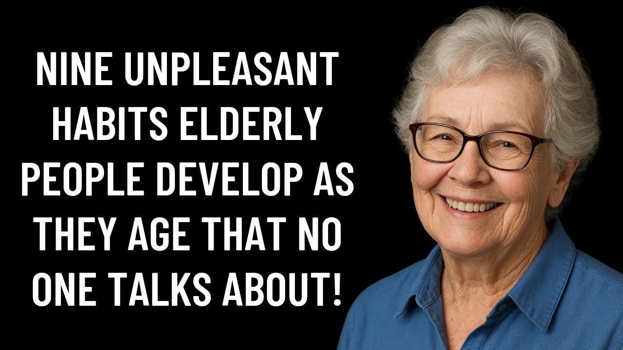 9 Unpleasant Habits Elderly People Develop as They Age That No One Talks About &ndash; Elderly Wisdom