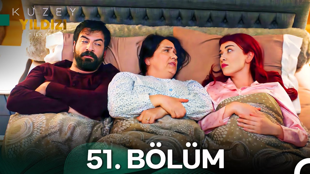 Kuzey Yıldızı İlk Aşk 51. Bölüm