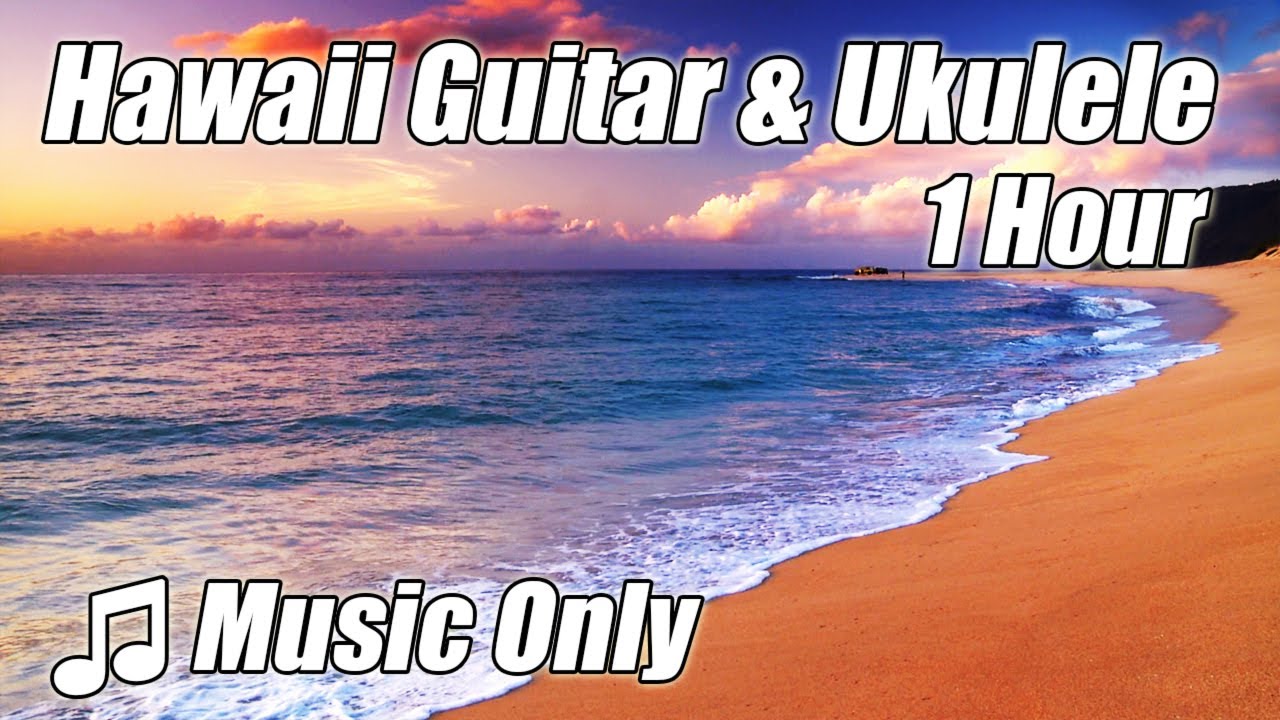 HAWAIIAN MUSIC Relaxing Ukulele Acoustic Guitar Playlist Hawaii Songs Instrumental Folk Musica