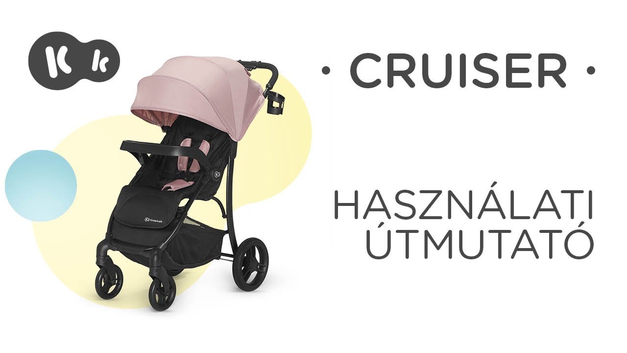 Kinderkraft CRUISER sportbabakocsi tálcával | Használati útmutató