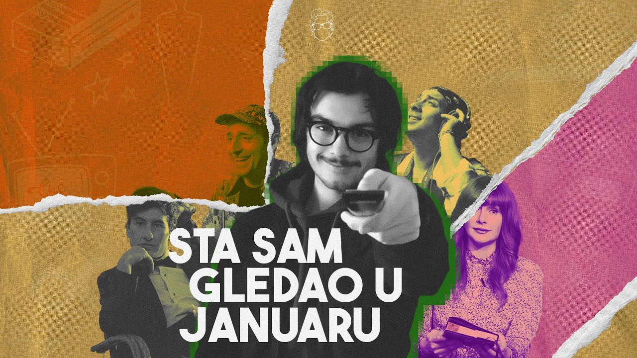 Šta sam gledao u januaru? (2026)