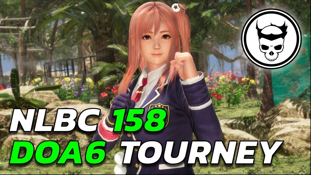 Dead or Alive 6 Tournament - NLBC 158 (TIMESTAMPS)