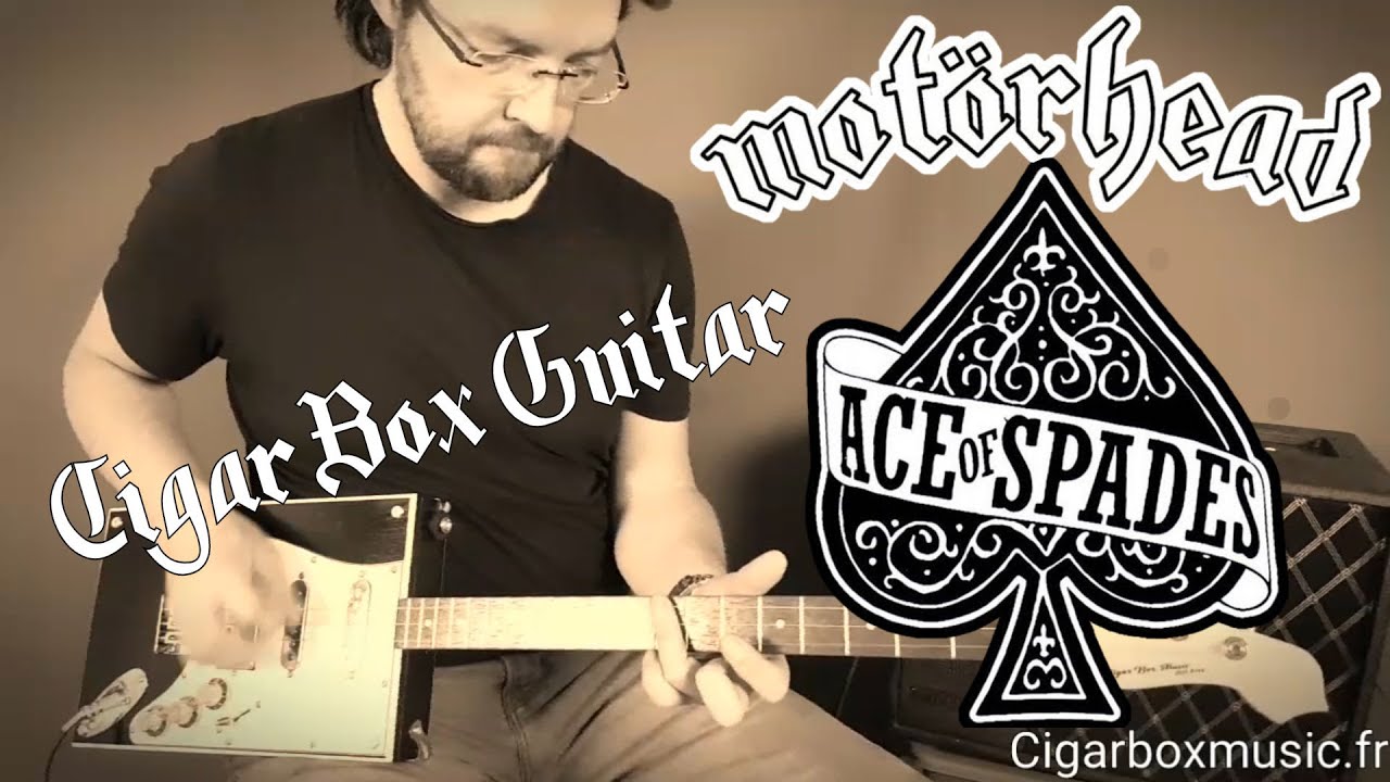 Tuto Cigar Box Guitar - ACE OF SPADES - MOTÖRHEAD