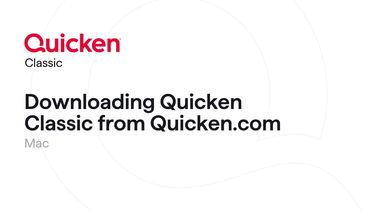 Quicken Classic for Windows - How to download Quicken Classic from Quicken.com