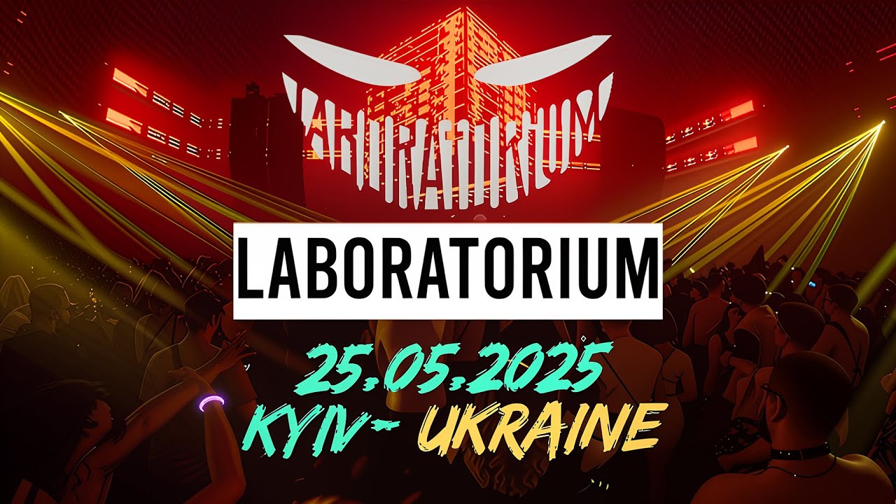 #LABORATORIUM - 25/05/2025 - Techno Festival. KYIV, Ukraine. 4K