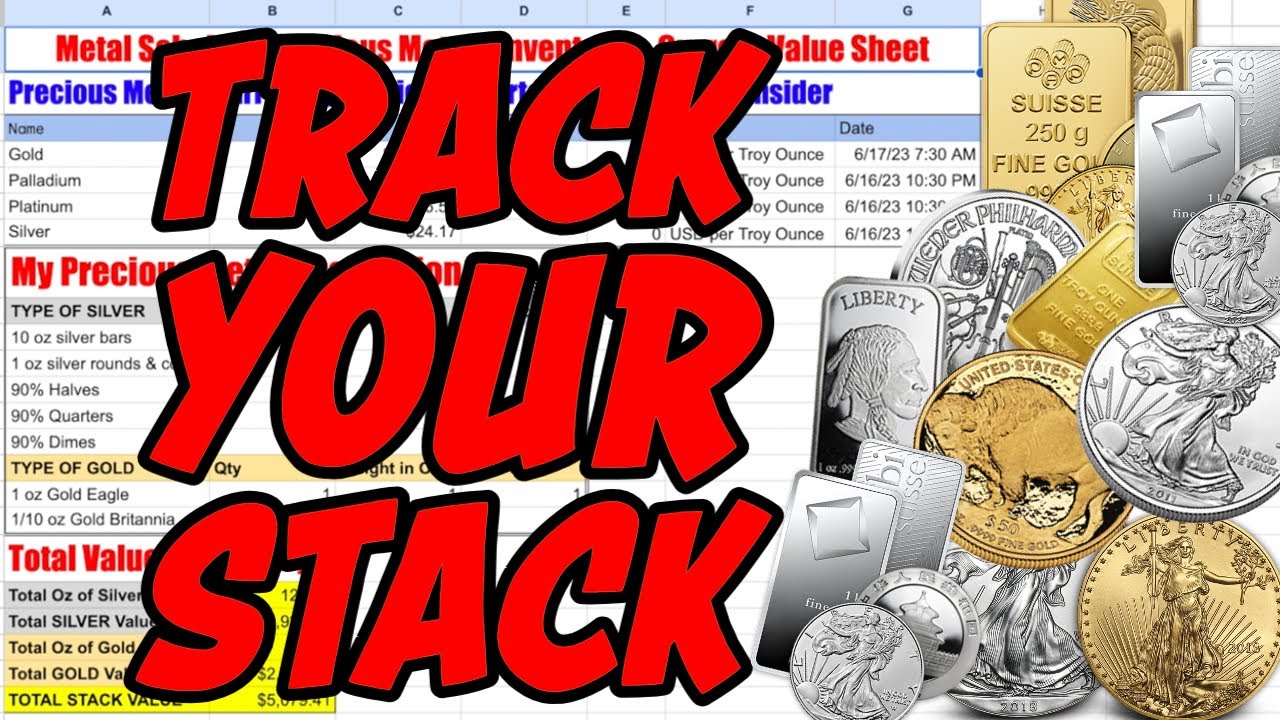 How To Track Your Stack: Use Google Sheets to always know the amount & value of your precious metals