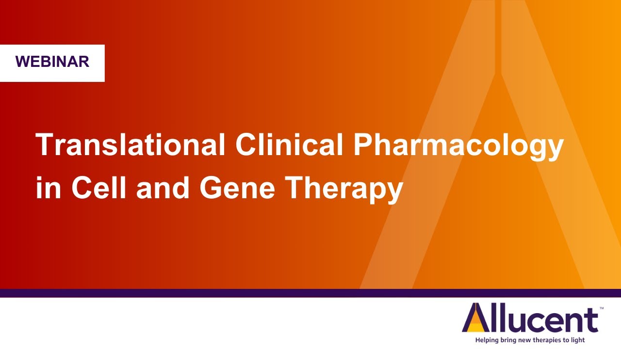 Webinar: Translational Clinical Pharmacology in Cell and Gene Therapy