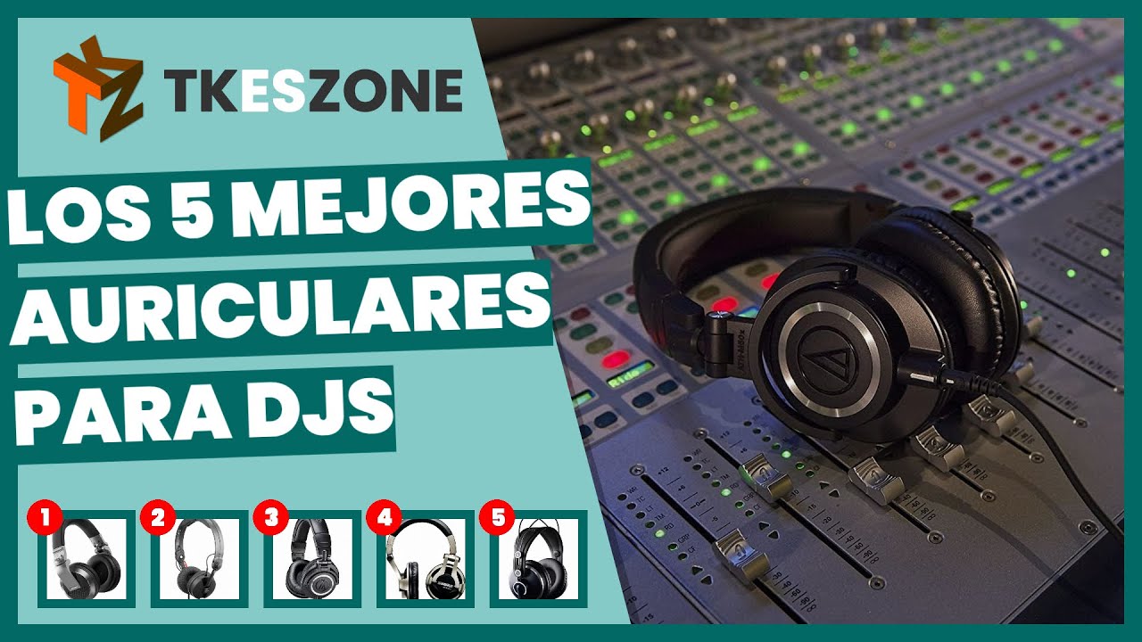 Los 5 mejores auriculares para djs