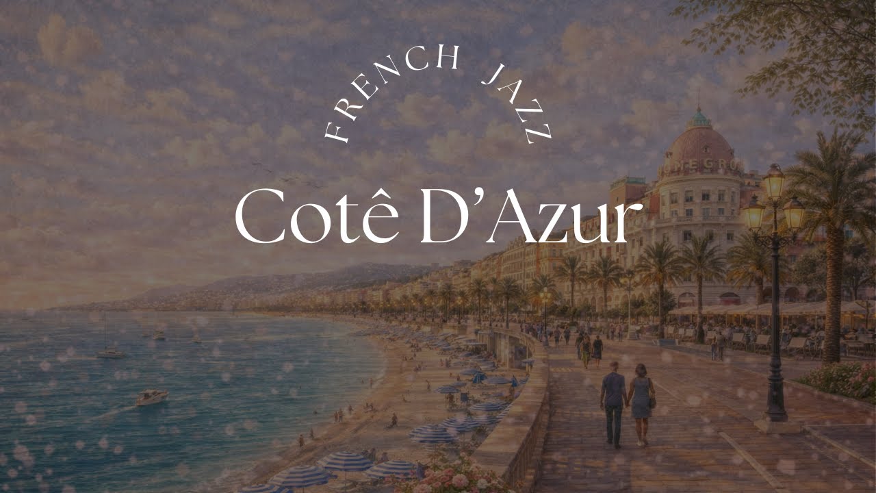 PARIS CAFE - JAZZ RELAXING MUSIC ☕ Jazz Instrumental | When in Paris - Cotê D'azur