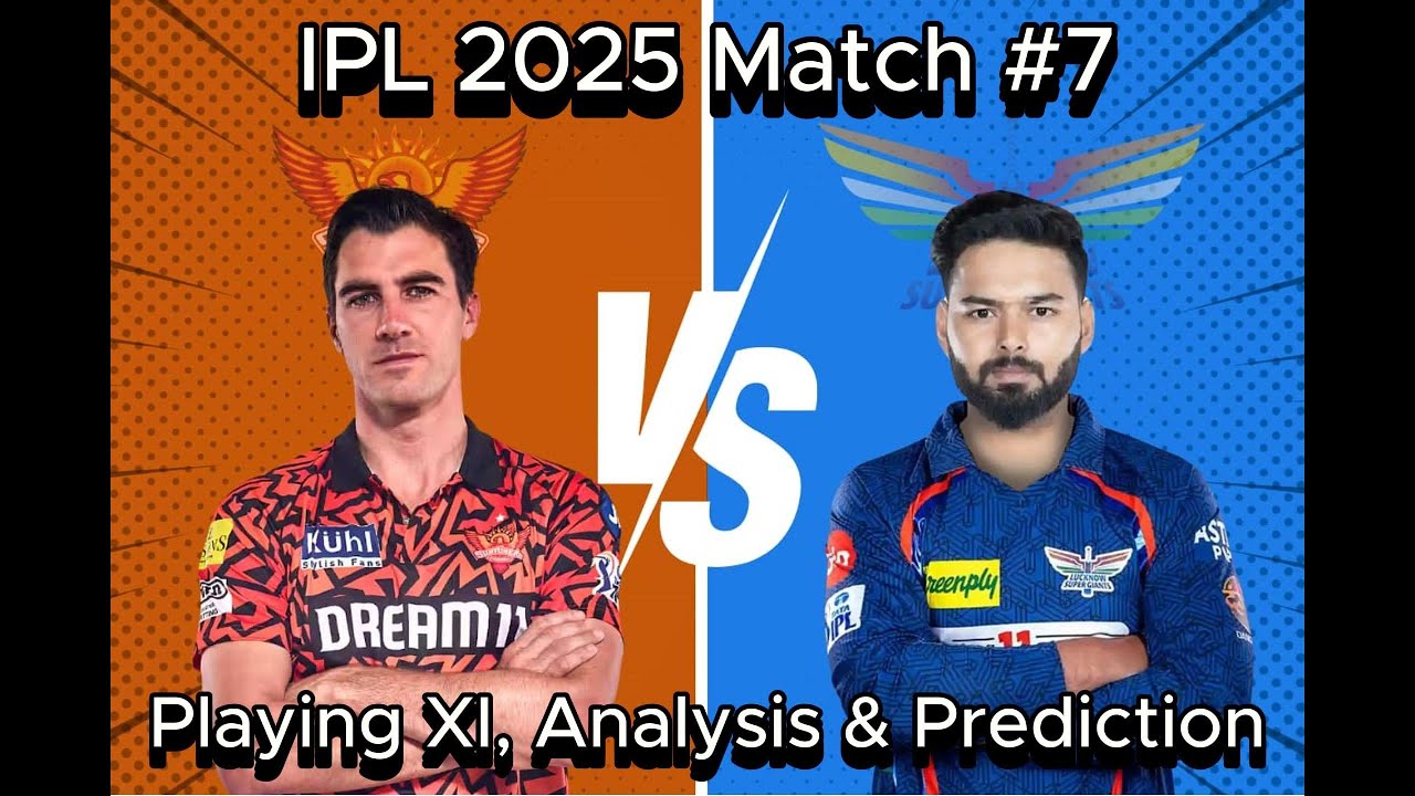 🔥 SRH vs LSG 2025 Clash! Predicted XI, Key Players & Who Will Win?