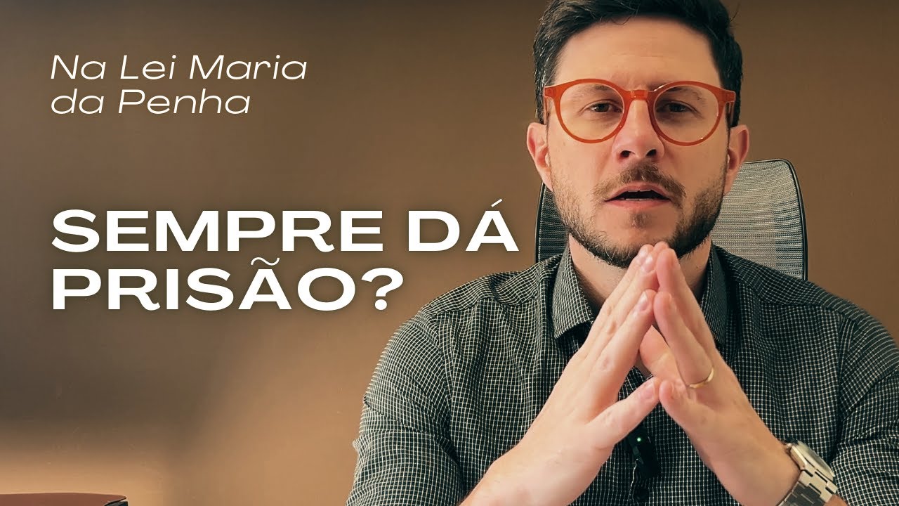 Prisão na Lei Maria da Penha