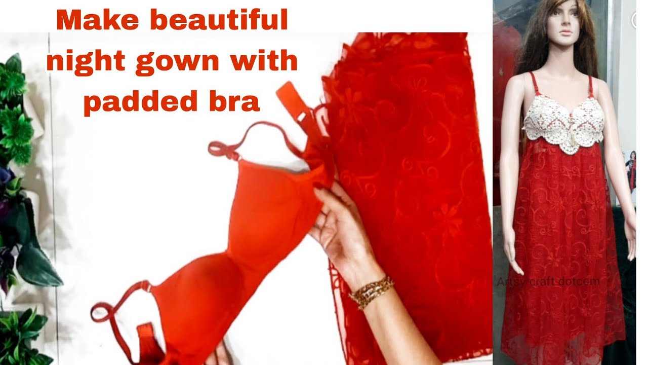 I used padded bra and dupatta making beautiful night gown/must watch this useful turtorial/DIYnighty