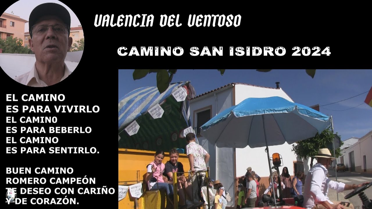 VALENCIA DEL VENTOSO - SAN ISIDRO - EL CAMINO 2024  (11-05-2024)