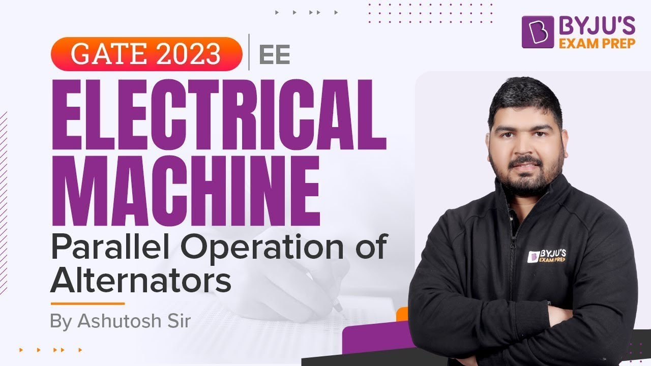 GATE 2023 Electrical Engineering | Electrical Machine | Parallel Operation of Alternators