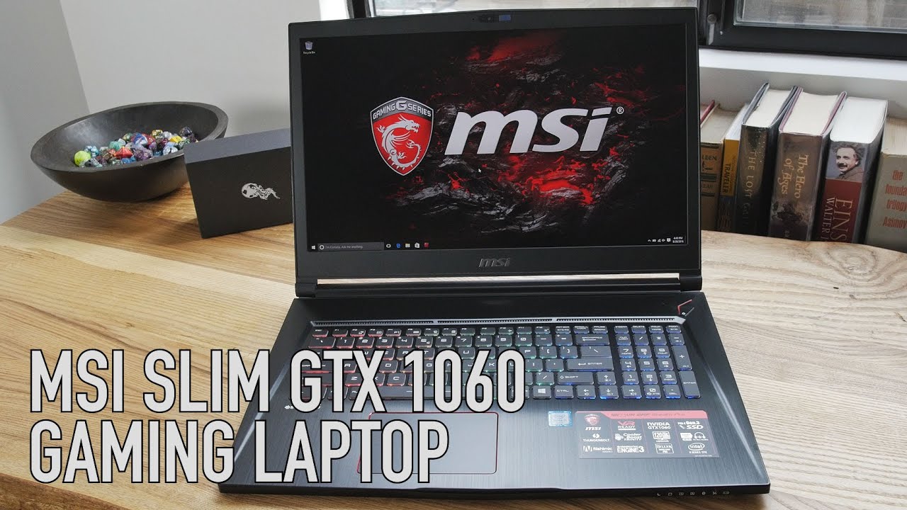 MSI GS73VR Stealth Pro: GTX 1060 Gaming Laptop Overview