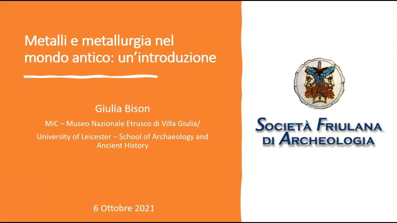 METALLI E METALLURGIA NEL MONDO ANTICO: Un.introduzione, a cura di Giulia BISON
