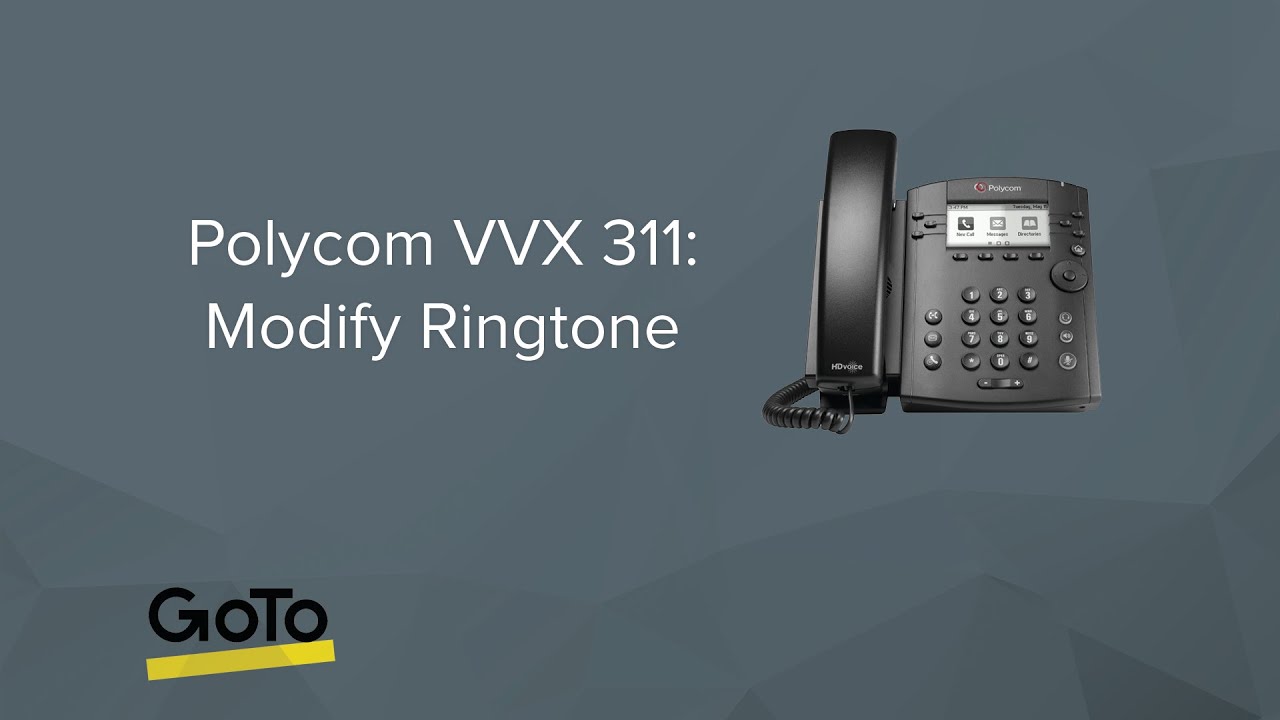 Polycom VVX 311: Modify Ringtone