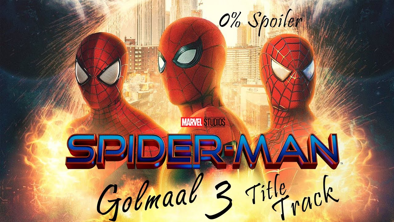 Golmaal 3 Title track || ft Spider Verse || Dipan Patel