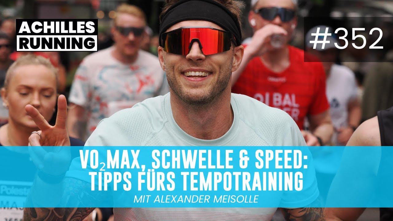 VO₂max, Schwelle & Speed: Tipps fürs Tempotraining | ACHILLES RUNNING Podcast
