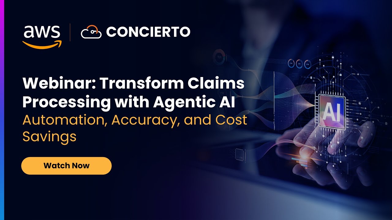 Transform Claims Processing with Agentic AI | A Joint Webinar by Trianz | Concierto & AWS