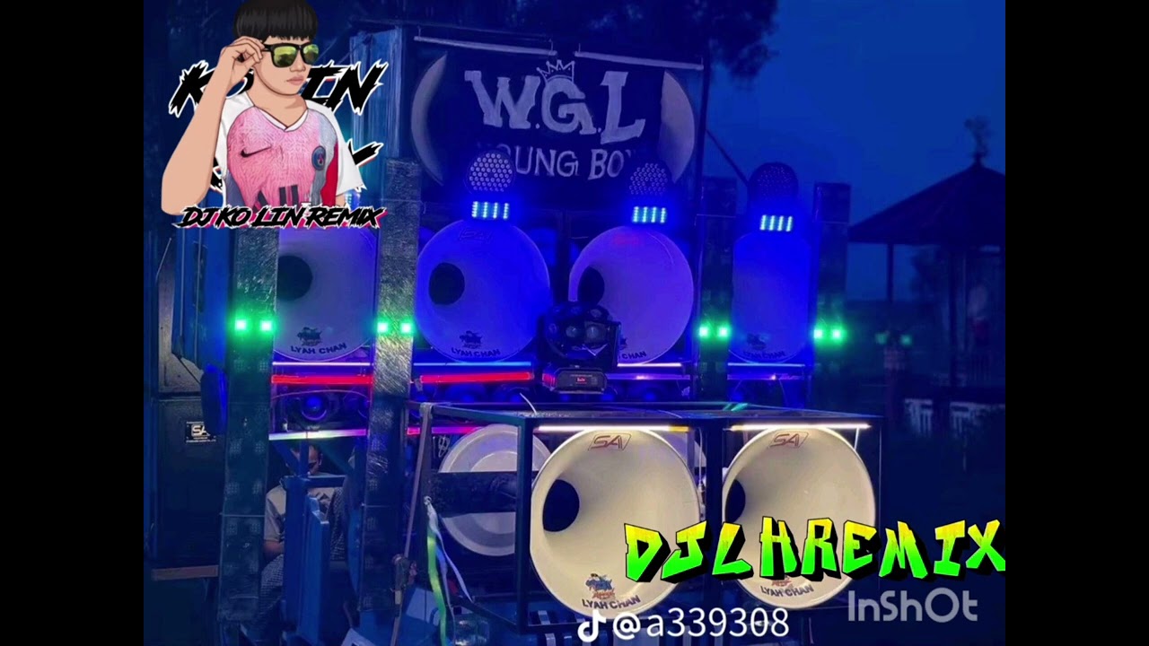 DJ LHREMIX👄🔰🔰💯အာေပးျငပါအုန္း