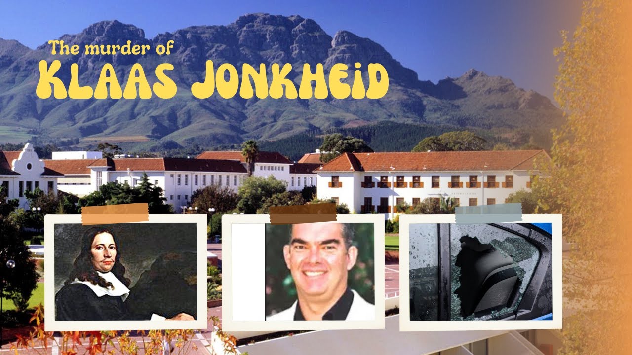The Klaas Jonkheid Murder | Under the shadow of Stellenbosch