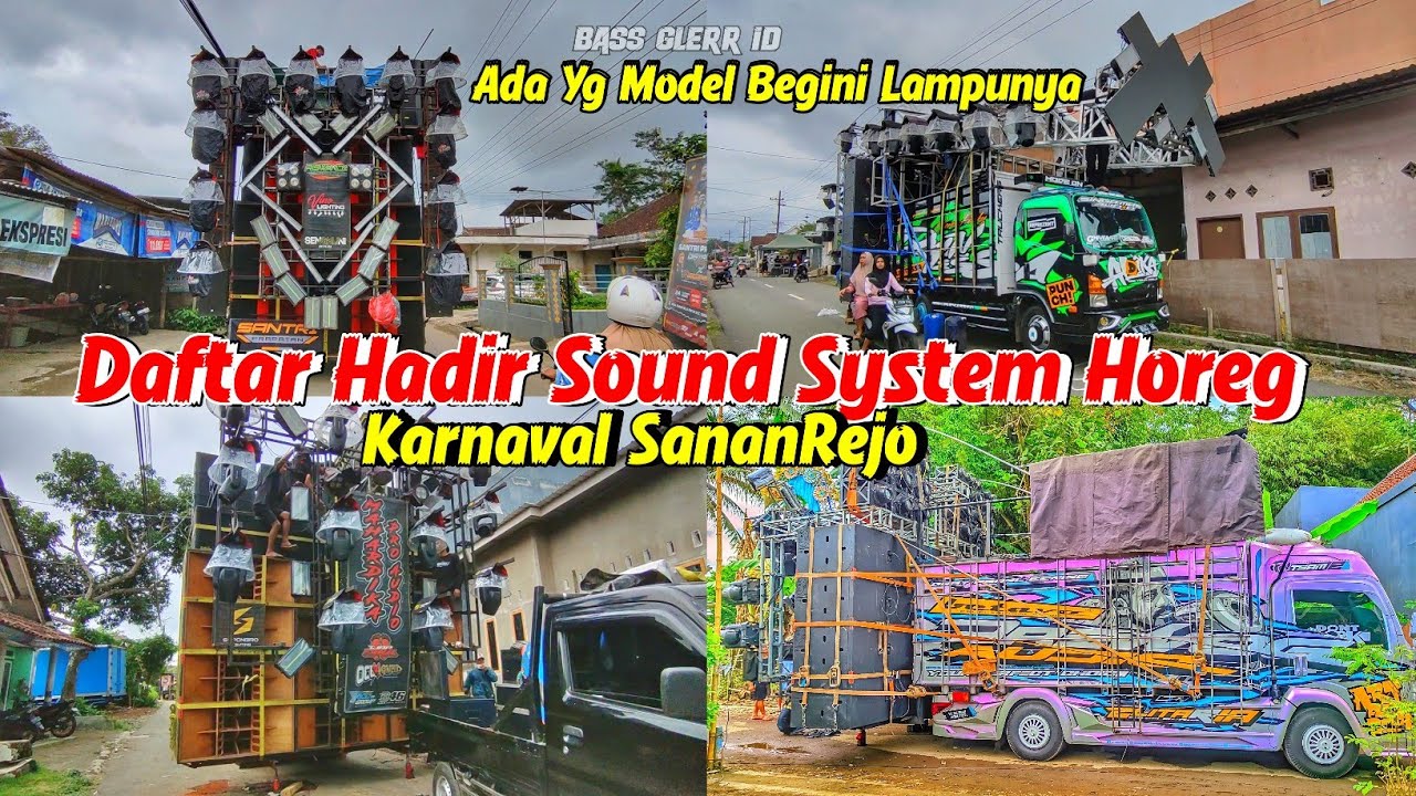 Full Horeg !! Daftar Hadir Sound System Horeg Karnaval Sanan