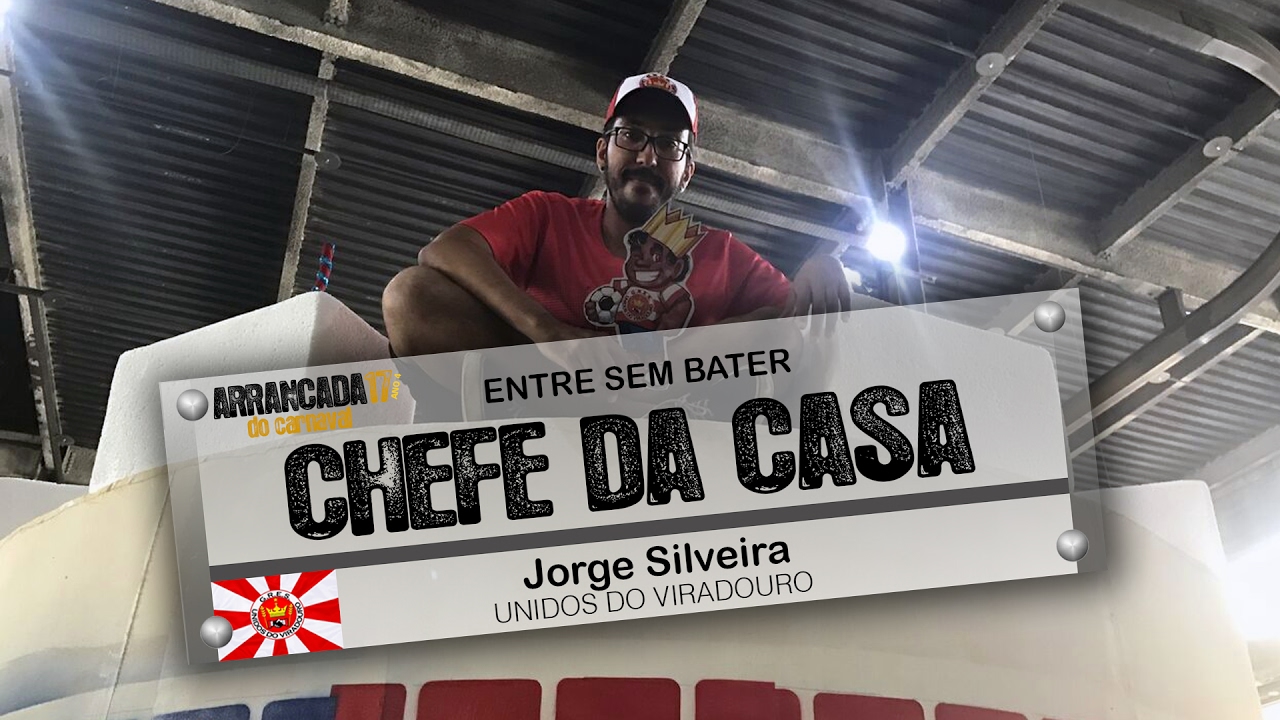 Chefe da Casa 01 - Jorge Silveira (Unidos do Viradouro)