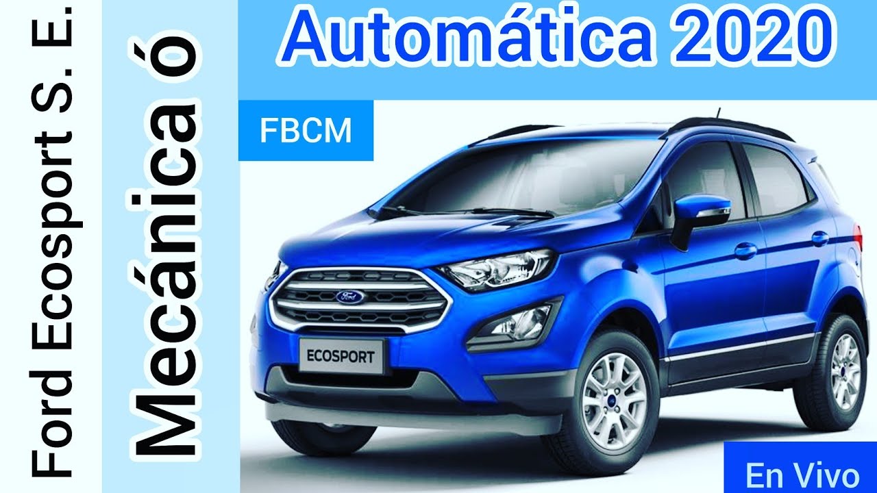 Обзор Ford EcoSport S.E. 2020 года: механическая или автоматическая коробка передач | Карлос Морелос
