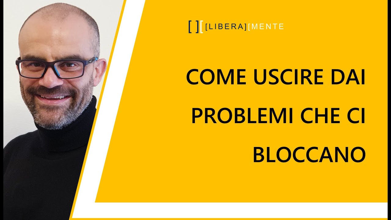 COME USCIRE DAI PROBLEMI CHE CI BLOCCANO. TENTATE SOLUZIONI, SOLUZIONI RAGNATELA E SOLUZIONI JUDO
