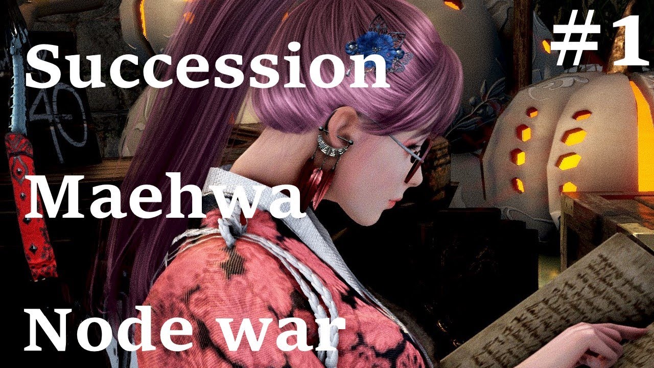 【BDO Node war clip #1】Succession Maehwa/伝承ツバキ/繼承梅花