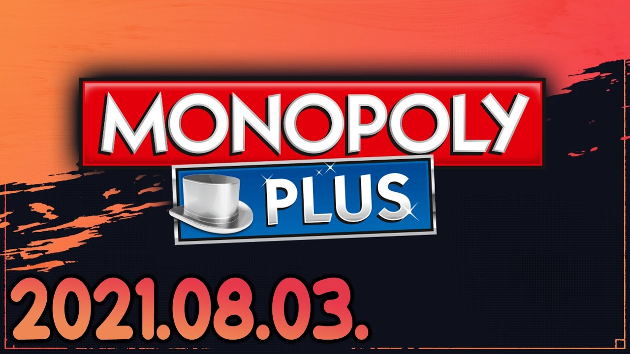 Monopoly Plus (2021-08-03)