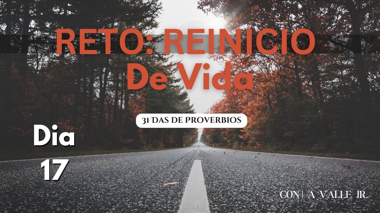 Día 17 | Reto: Reinicio De Vida