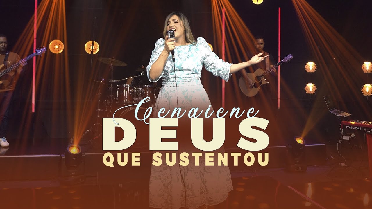 Genaiene | Deus Que Sustentou {Clipe Oficial}