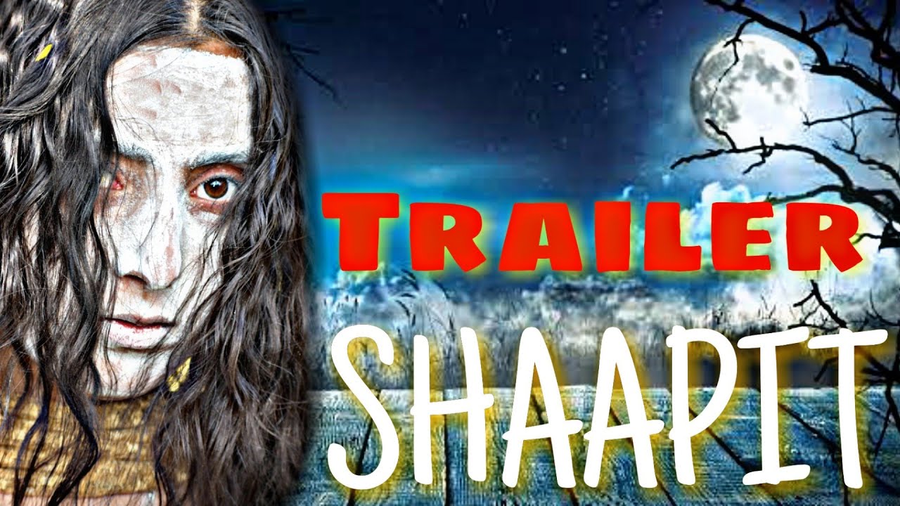 Shaapit Trailer Out , Horror Short Film