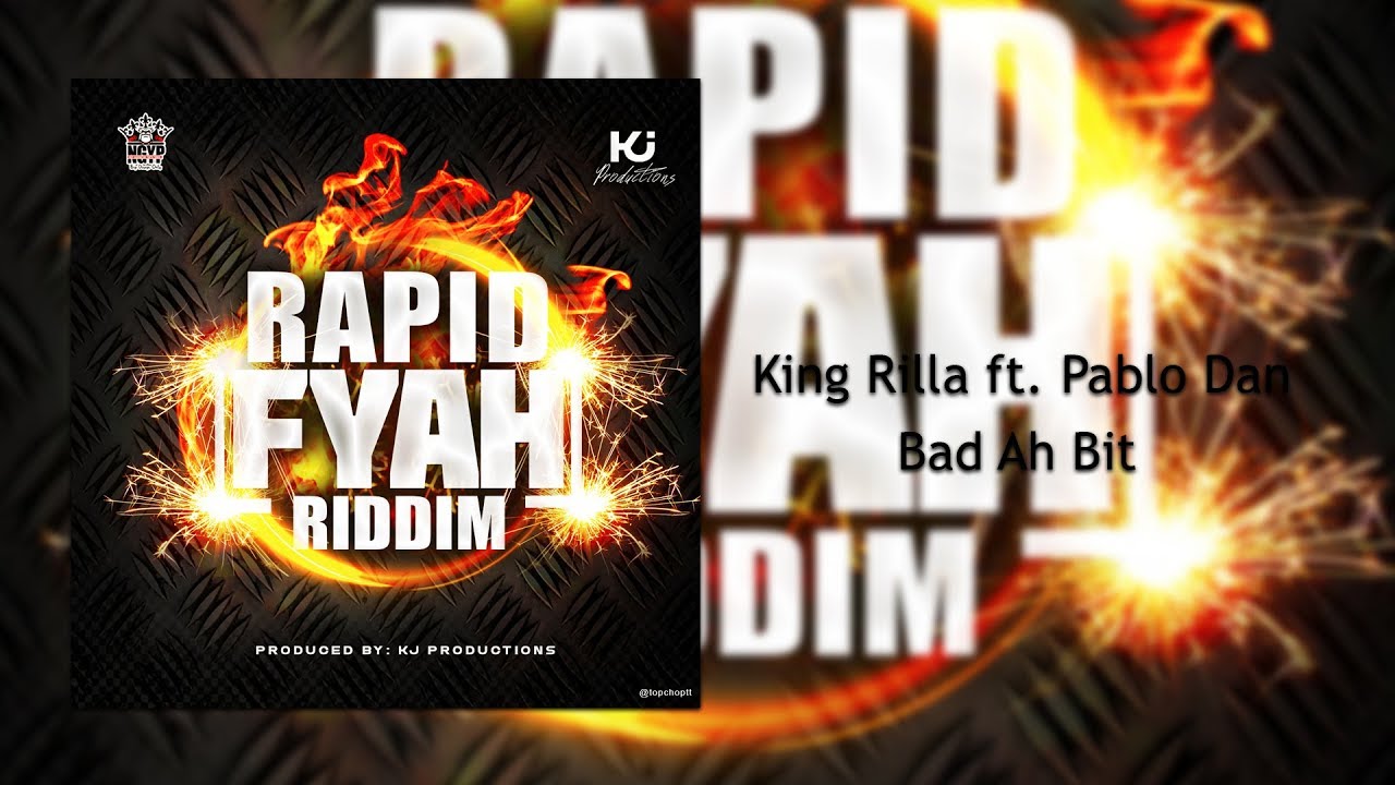King Rilla - Bad Ah Bit (feat. Pablo Dan) [Official Audio]