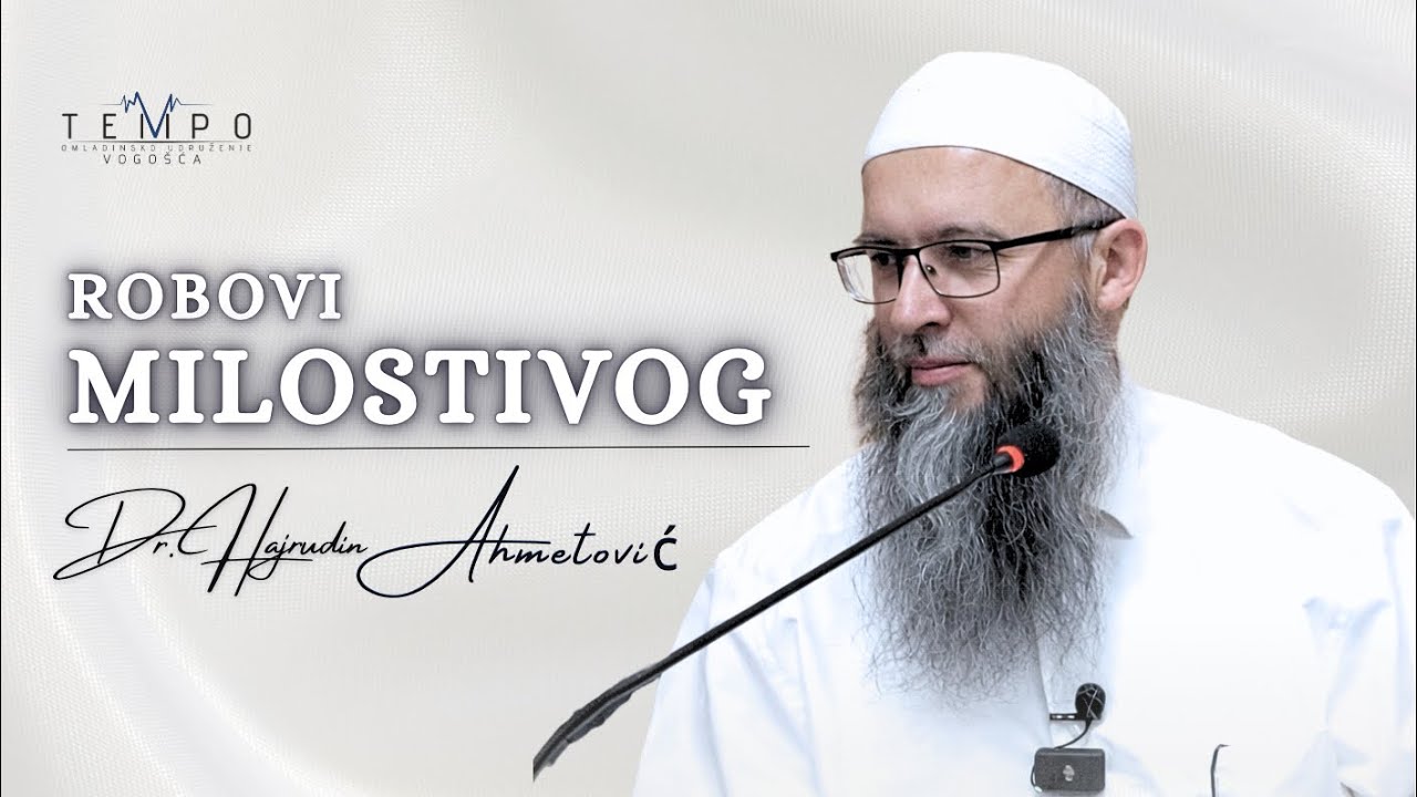 Robovi Milostivog | Javna tribina u Vogošći | dr. Hajrudin Ahmetović | OU Tempo