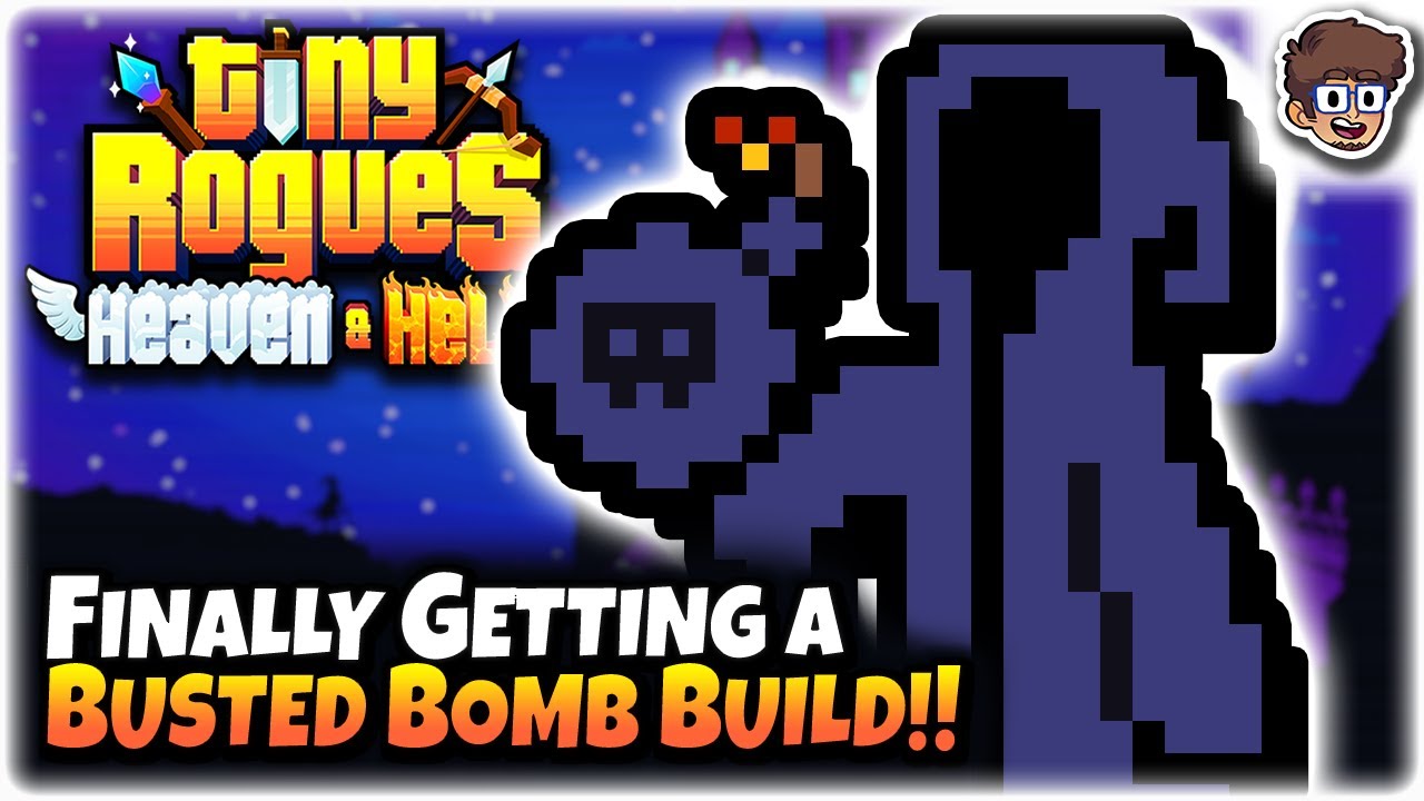 Finally Getting a Busted Bomb Build! | Tiny Rogues: Between Heaven & Hell