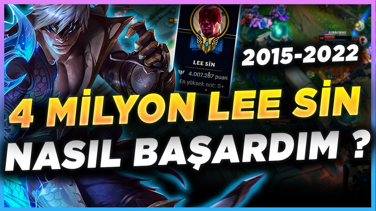 4M Lee Sin Nasıl Başardım ? Oynamaya Ne Zaman Başladım ? Dikkat MOTİVASYON İçerir ! | YONDAİME |