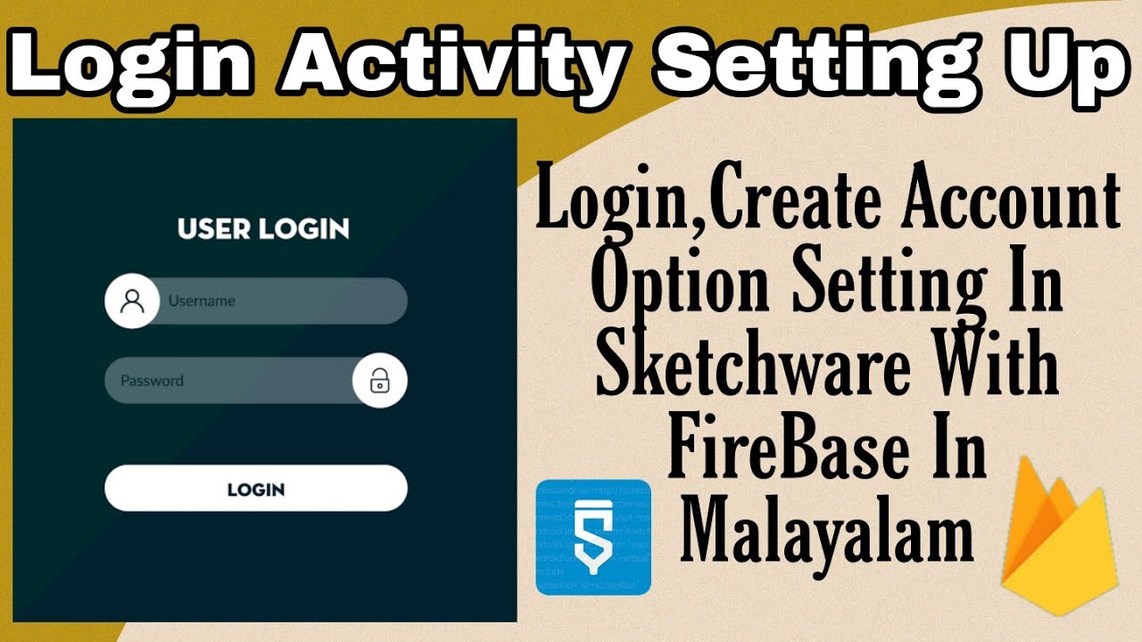 Setup Login Activity In Sketchware With FireBase In Malayalam - App Building - Create Account ,Login