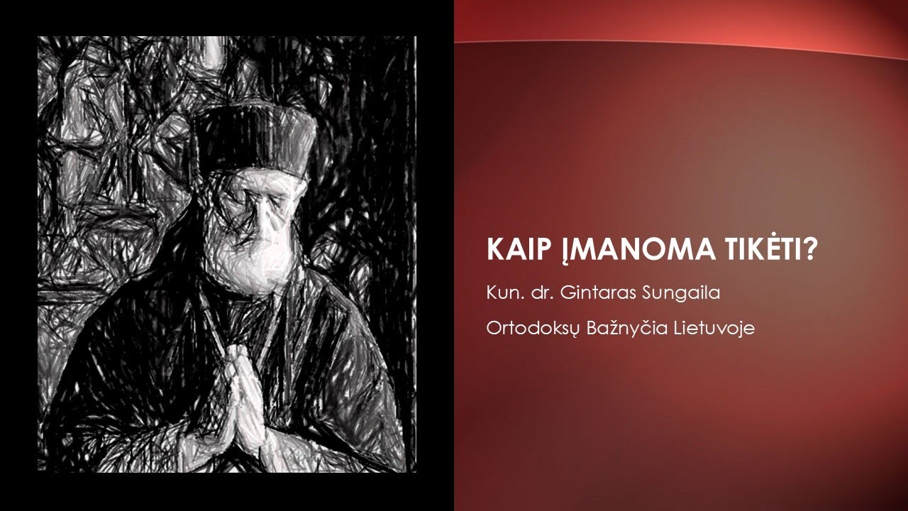 Kaip įmanoma tikėti?