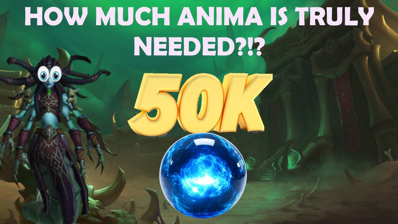 How much anima is TRULY needed for maldraxxus | WOW [GUIDE]