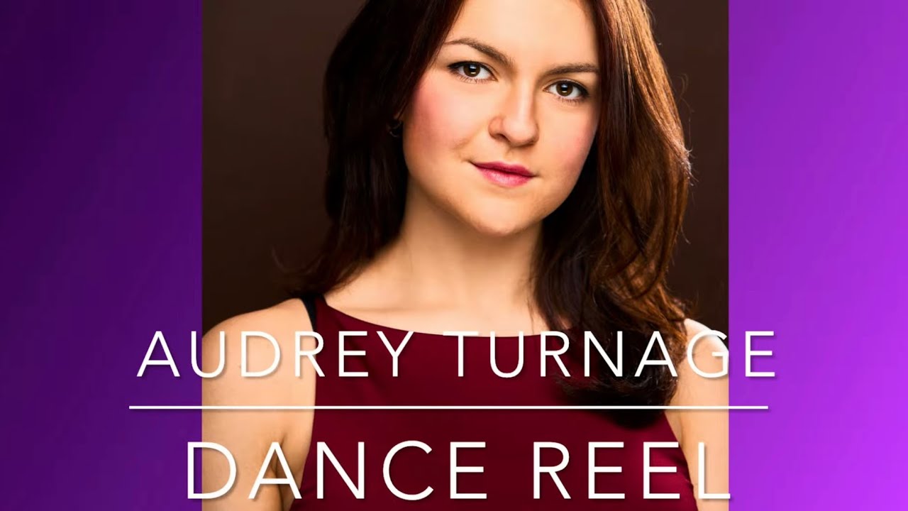 Audrey Turnage - Dance Reel 2026