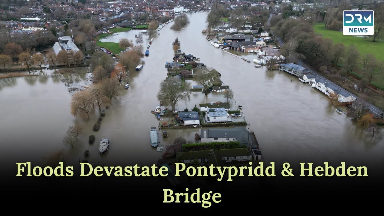 Devastating Floods Hit Pontypridd & Hebden Bridge: Emergency Rescues & Recovery Efforts AL1I
