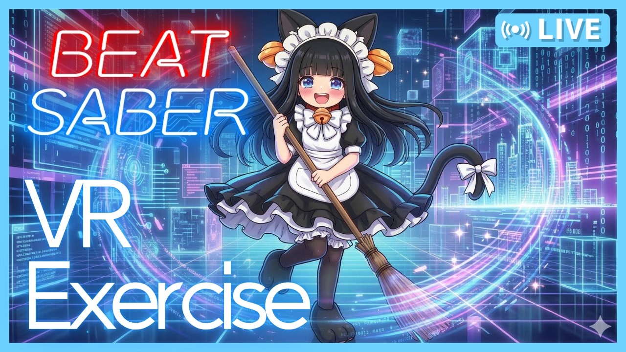 【JP/EN】(リクエスト可)ビートセイバーでVR運動にゃす💃 #33【BeatSaber】