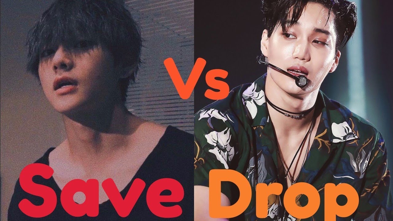 Save one Vs Drop one KPOP Game #1 •{ Boy Group Edition}•