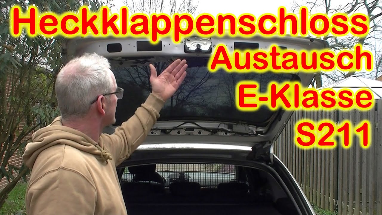 Ganz einfach: Heckklappenschloss der E-Klasse (S211) mit Anzugshilfe austauschen.