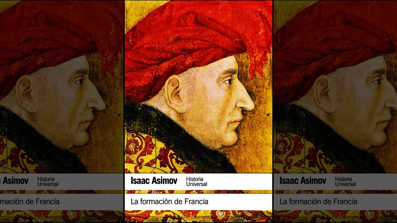 La Formaci&oacute;n De Francia : Historia Universal (&Eacute;poca Carolingia, Guerra De Los Cien A&ntilde;os) Audiolibro