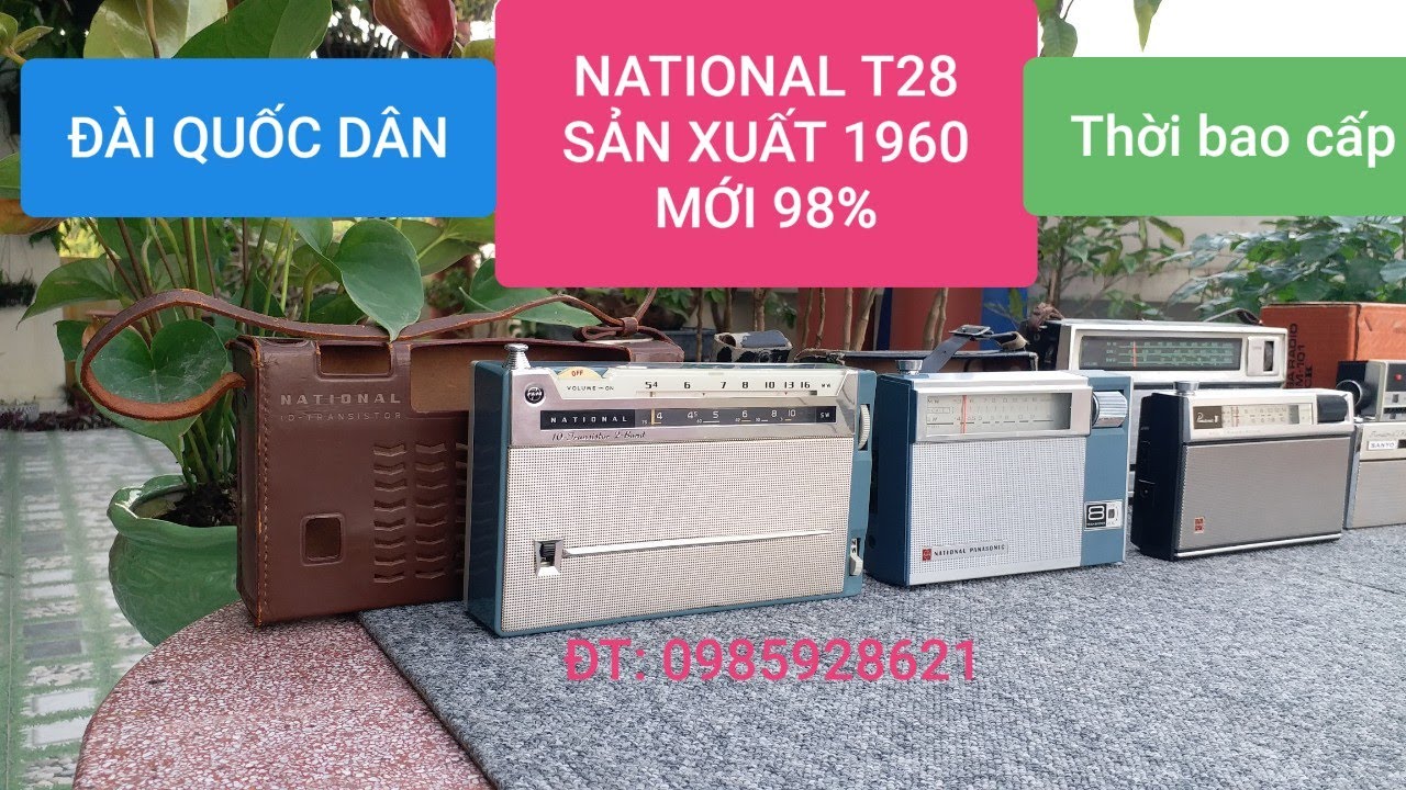 NATIONAL T-28 SX 1960 MỚI 98%, R200, R225, SANYO ĐẸP XUẤT SẮC.